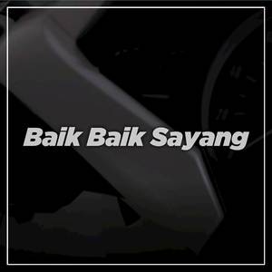 DJ BAIK BAIK SAYANG