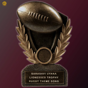 Sarasavi Uyana Lionesses Trophy Rugby Theme Song