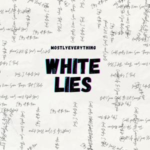 White Lies (Explicit)