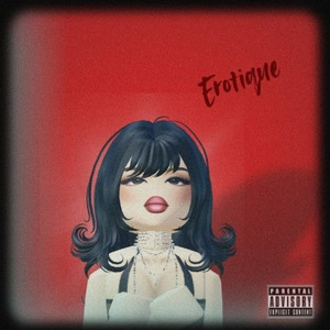 Erotique (Explicit)