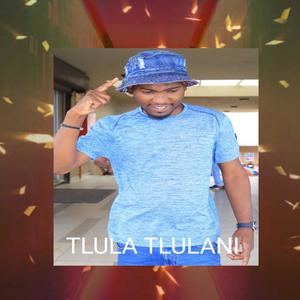 Tlula Tlulani (feat. Rhuza De Producer)