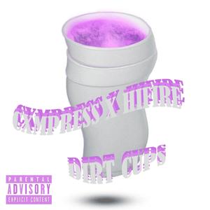 DIRT CUPS (feat. HIFIRE) [Explicit]