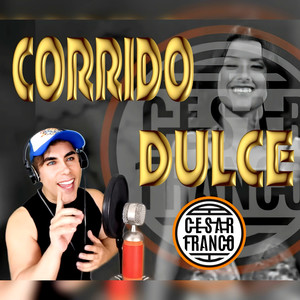 Corrido Dulce (La Cantante)