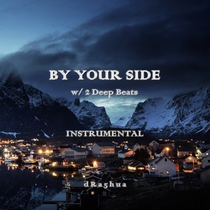 By Your Side Instrumental Version