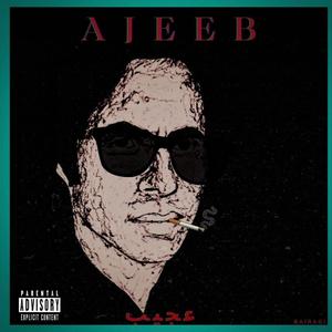 Ajeeb (Explicit)