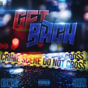 Get Back (feat. Shizz) (Explicit)