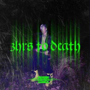 3hrs to death (feat. gore_tex__) [Explicit]