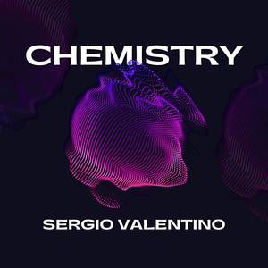 Sergio Valentino - Chemistry (Extended Mix)