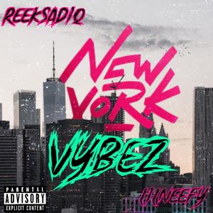 NYC Vybez (feat. Lil neefy) [Explicit]