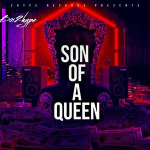 Son Of A Queen (Explicit)