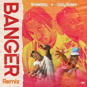 Banger (Remix) [Explicit]