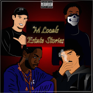 M Locals - Estate Stories (Explicit)