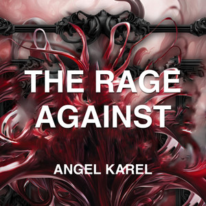 The Rage Against