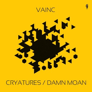 Cryatures / Damn Moan