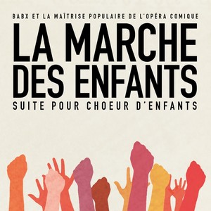 La Marche des Enfants (Suite pour choeur d'enfants)