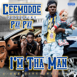 I'm Tha Man (feat. PAY PAY) [Explicit]