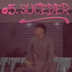 SUCEDER (feat. ACBDOO)