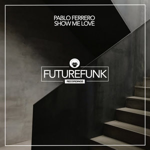 Show Me Love (Original Mix)