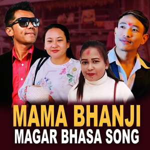 Mama Bhanji Magar Bhasa Song