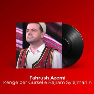 Kenge per Gursel e Bajram Sylejmanin