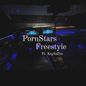 PornStars Frestyle:): (feat. KayliaFox) [Explicit]