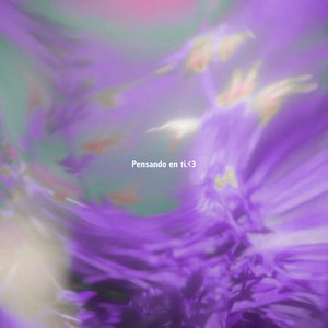 Pensando en Ti.<3