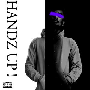 HANDZ UP ! (Explicit)