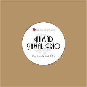 Ahmad Jamal Trio, Cross Country Tour, Vol. 1