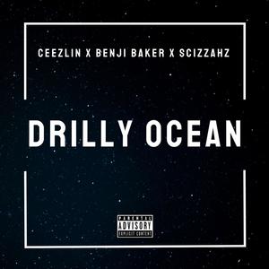 Drilly Ocean (feat. Benji Baker) [Explicit]