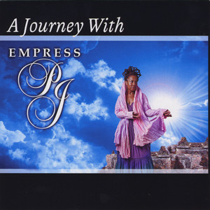 A Journey With Empress PJ