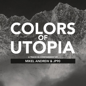 Colors Of Utopia (Vyrtual Zociety Remix)