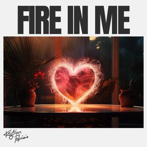 Fire In Me