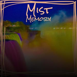 Mist Memory