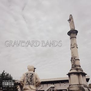 GRAVEYARD BANDS (Explicit)