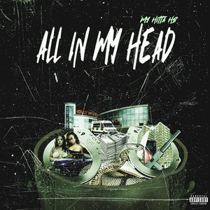 All In My Head (Explicit)