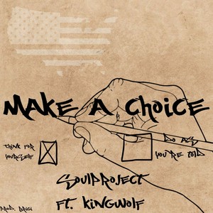 Make a Choice (feat. KingWolf)