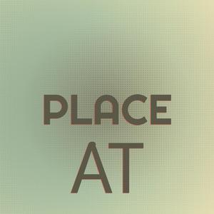 Place At