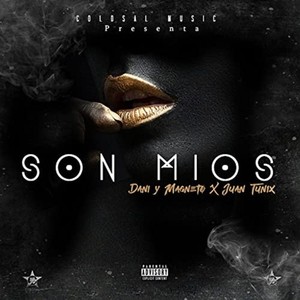 Son Mios (Explicit)