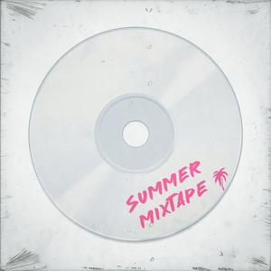 Summer Mixtape (Explicit)