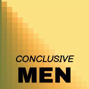 Conclusive Men