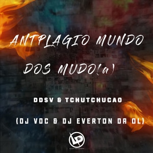 Antplagio Mundo dos Mudo (Explicit)