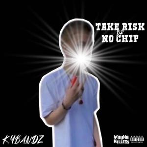 Take Risk Or No Chip! (Explicit)