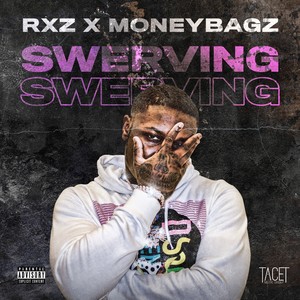 Swerving (Explicit)