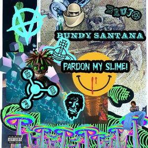 pardon my SLIME! (Explicit)