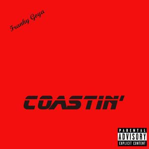 Coastin' (Explicit)