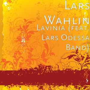 Lavinia(feat. Lars Odessa Band) (Explicit)