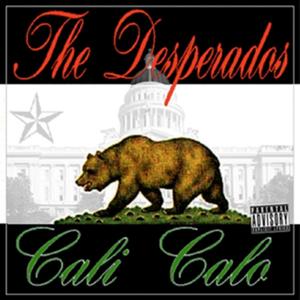 California Dreamin'(feat. The Desperados & J-Loco) (Explicit)