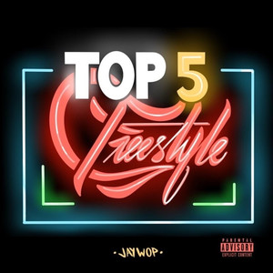 Top 5 Freestyle (Explicit)