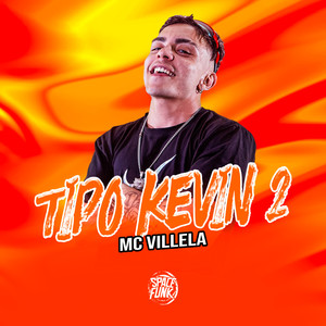 Tipo Kevin 2 (Explicit)