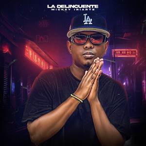 La Delincuente (Remasterizado|Explicit)